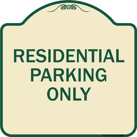Signmission Reserved Parking Residential Parking Heavy-Gauge Aluminum Sign, 18" x 18", TG-1818-23034 A-DES-TG-1818-23034